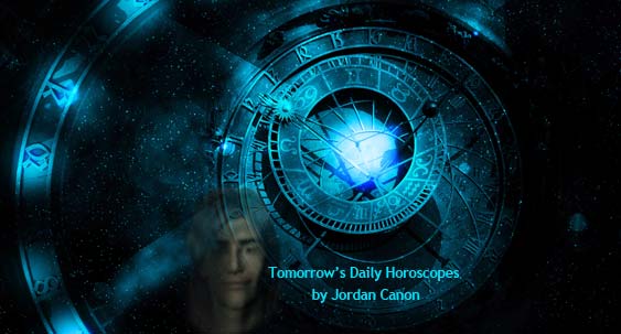 Tomorrow's Daily Horoscopes by Jordan Canon